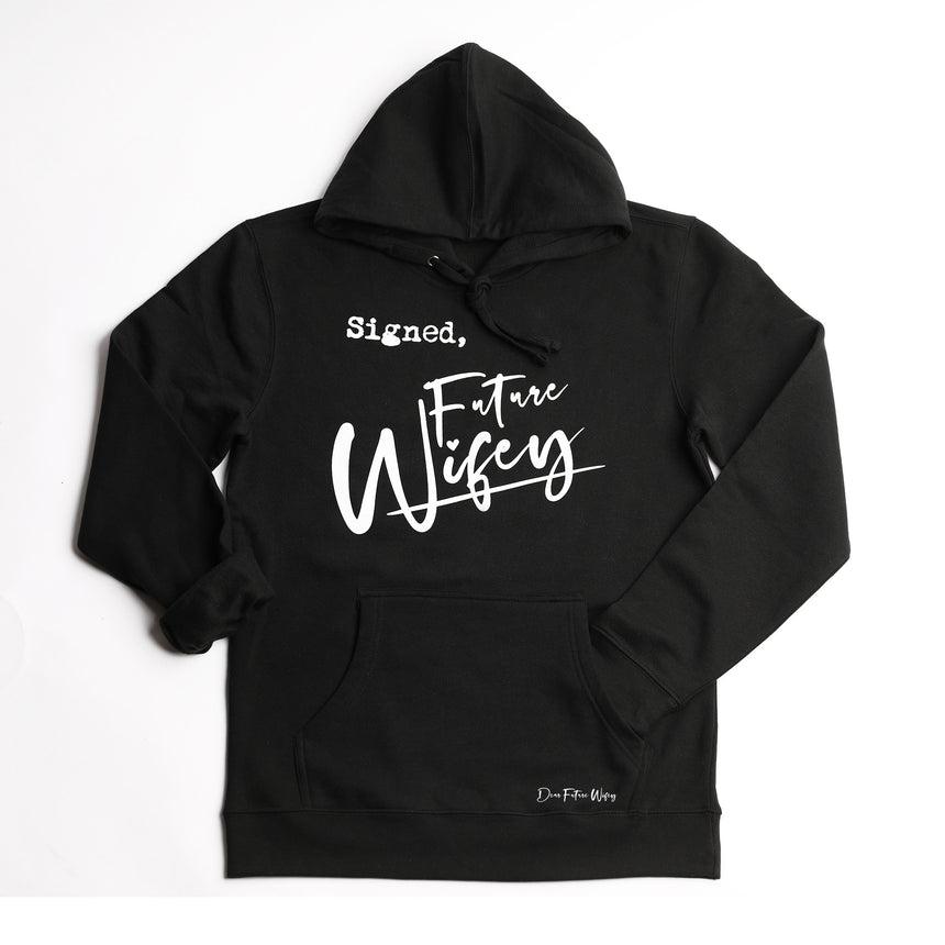 "Signed Future Wifey" Hoodie